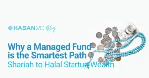 Why a Managed Fund is the Smartest Path to Halal Startup Wealth